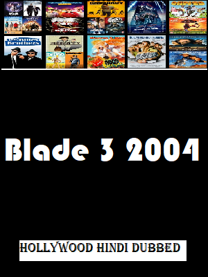 Blade 3 Full Movie In Hindi Free Download Hd 720p